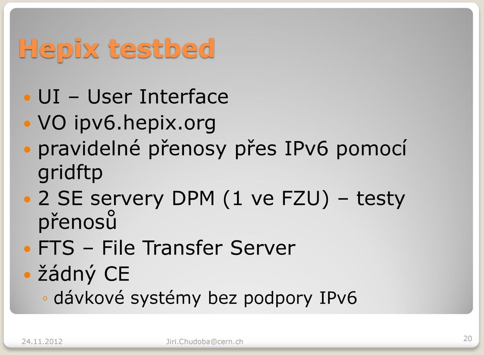 SE servery DPM (1 ve FZU) testy přenosů FTS File
