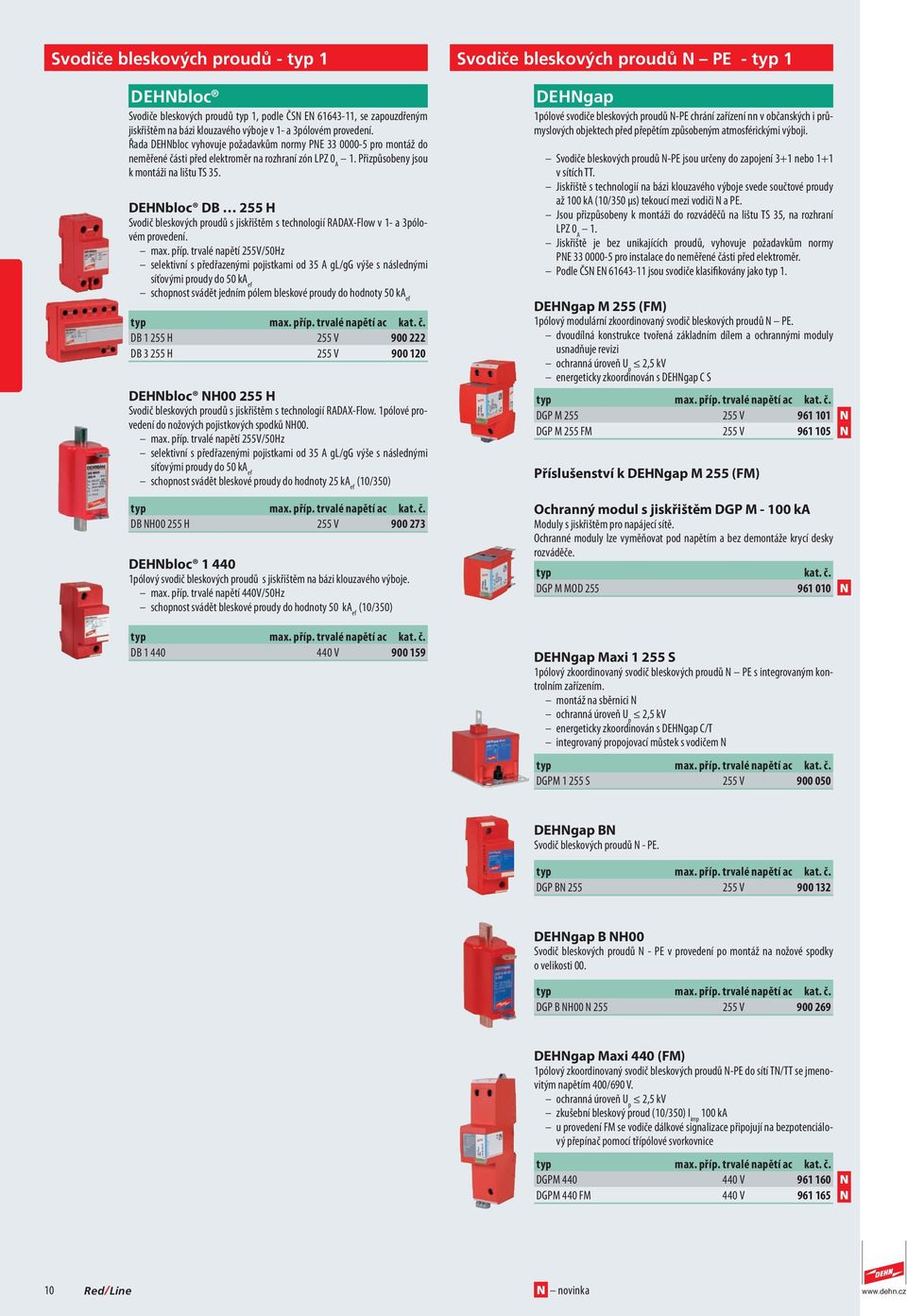 DEHNbloc DB 255 H Svodič bleskových proudů s jiskřištěm s technologií RADAX-Flow v 1- a 3pólovém provedení. max. příp.