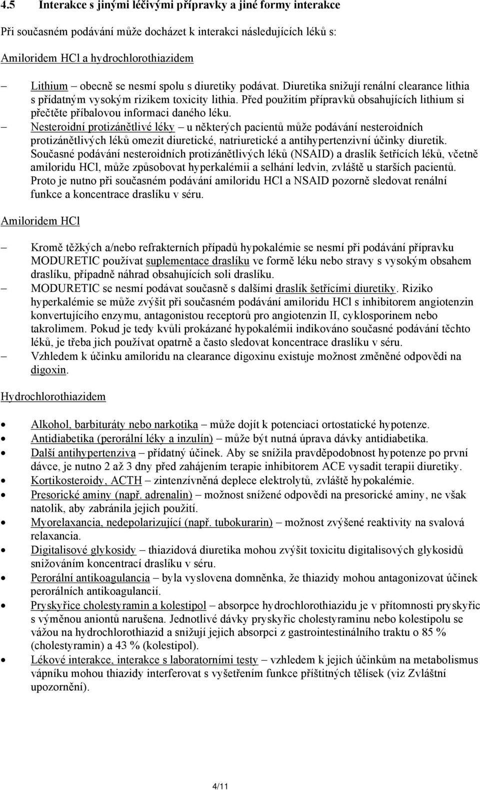 Před použitím přípravků obsahujících lithium si přečtěte příbalovou informaci daného léku.