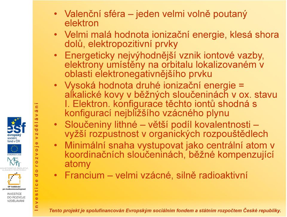 sloučeninách v ox. stavu I. Elektron.