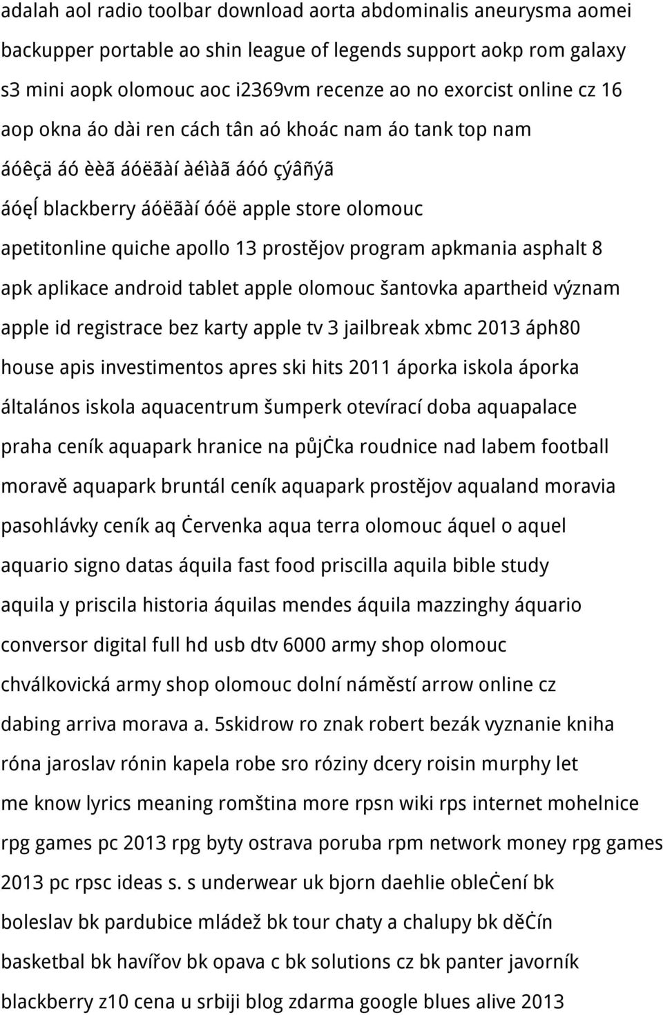 apkmania asphalt 8 apk aplikace android tablet apple olomouc šantovka apartheid význam apple id registrace bez karty apple tv 3 jailbreak xbmc 2013 áph80 house apis investimentos apres ski hits 2011