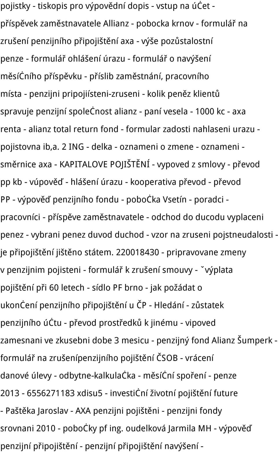 vesela - 1000 kc - axa renta - alianz total return fond - formular zadosti nahlaseni urazu - pojistovna ib,a.