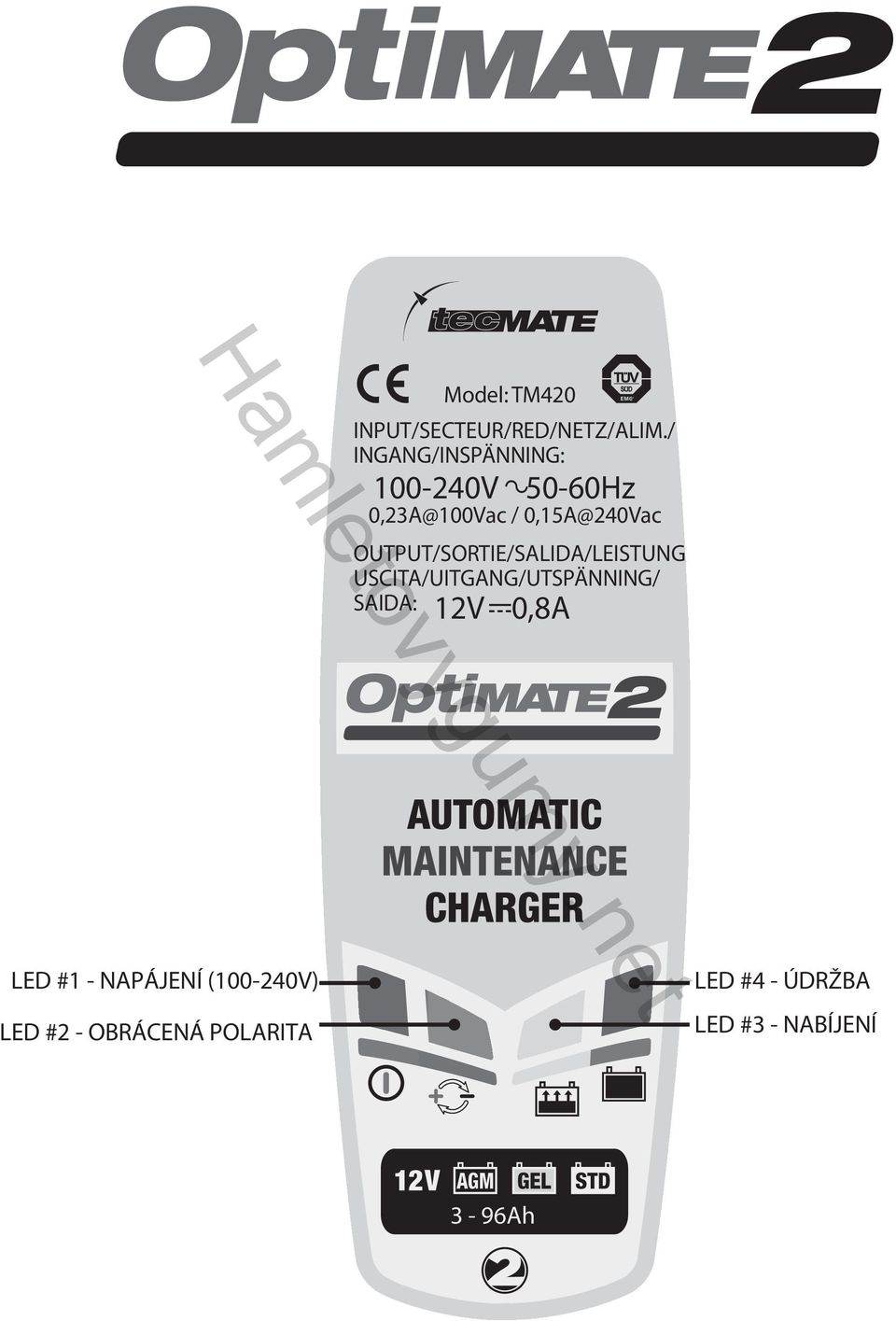 OUTPUT/SORTIE/SALIDA/LEISTUNG/ USCITA/UITGANG/UTSPÄNNING/ SAIDA: 12V