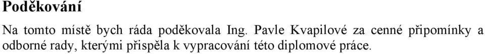 Pavle Kvapilové za cenné připomínky a