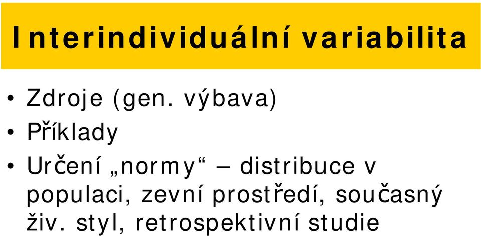 distribuce v populaci, zevní prost