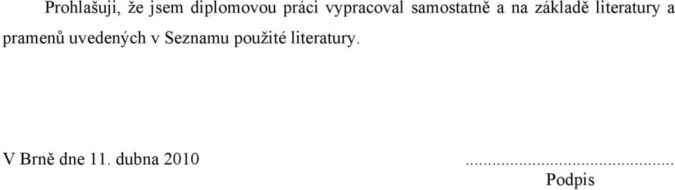 literatury a pramenů uvedených v Seznamu