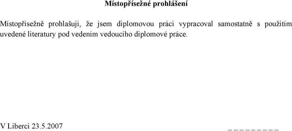 vypracoval samostatně s použitím uvedené