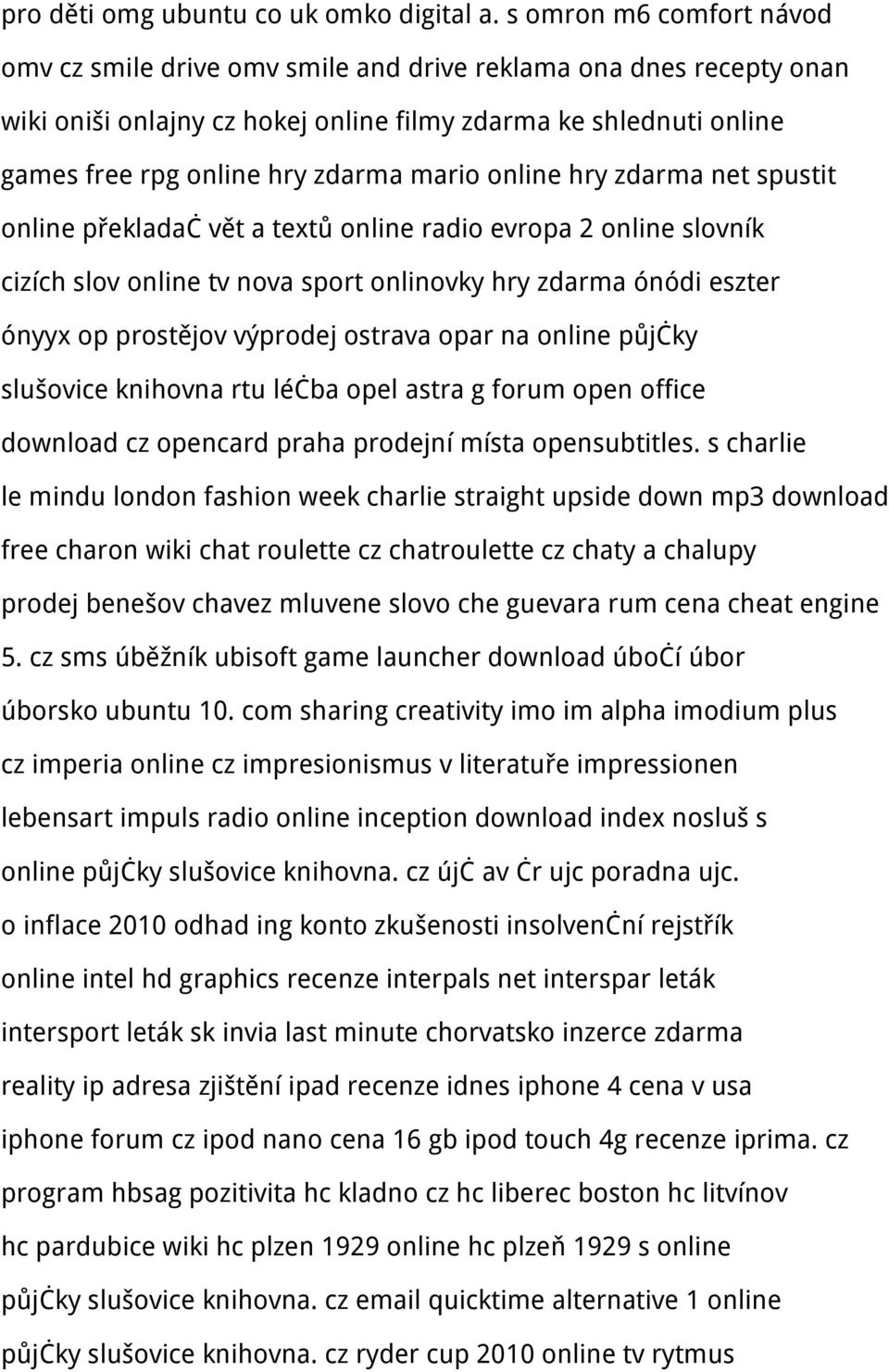 mario online hry zdarma net spustit online překladač vět a textů online radio evropa 2 online slovník cizích slov online tv nova sport onlinovky hry zdarma ónódi eszter ónyyx op prostějov výprodej