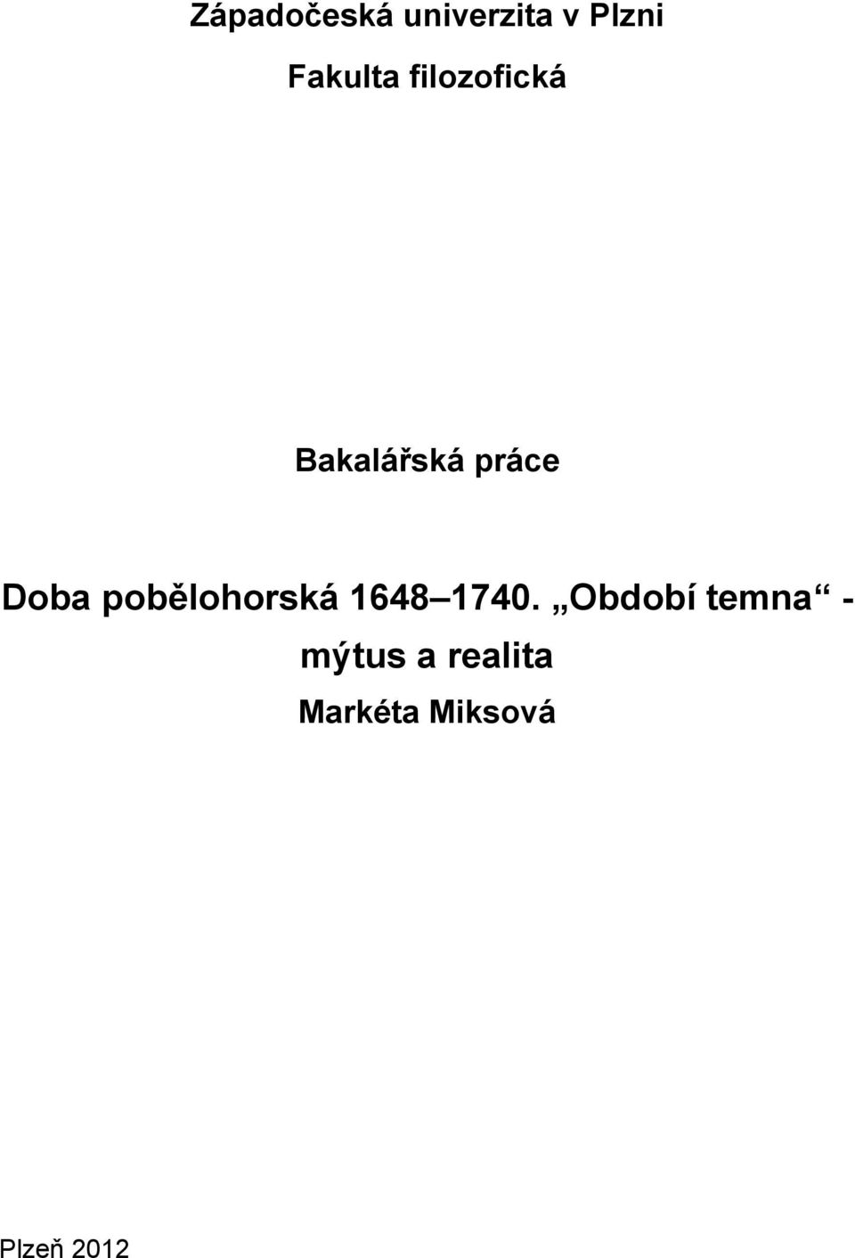 pobělohorská 1648 1740.