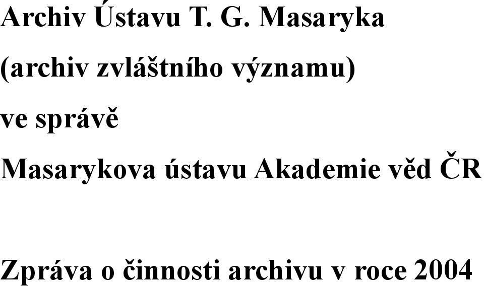 významu) ve správě Masarykova