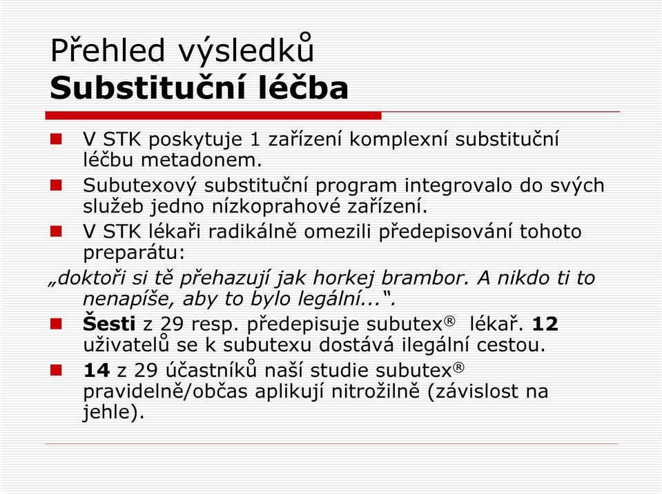 V STK lékaři radikálně omezili předepisování tohoto preparátu: doktoři si tě přehazují jak horkej brambor.