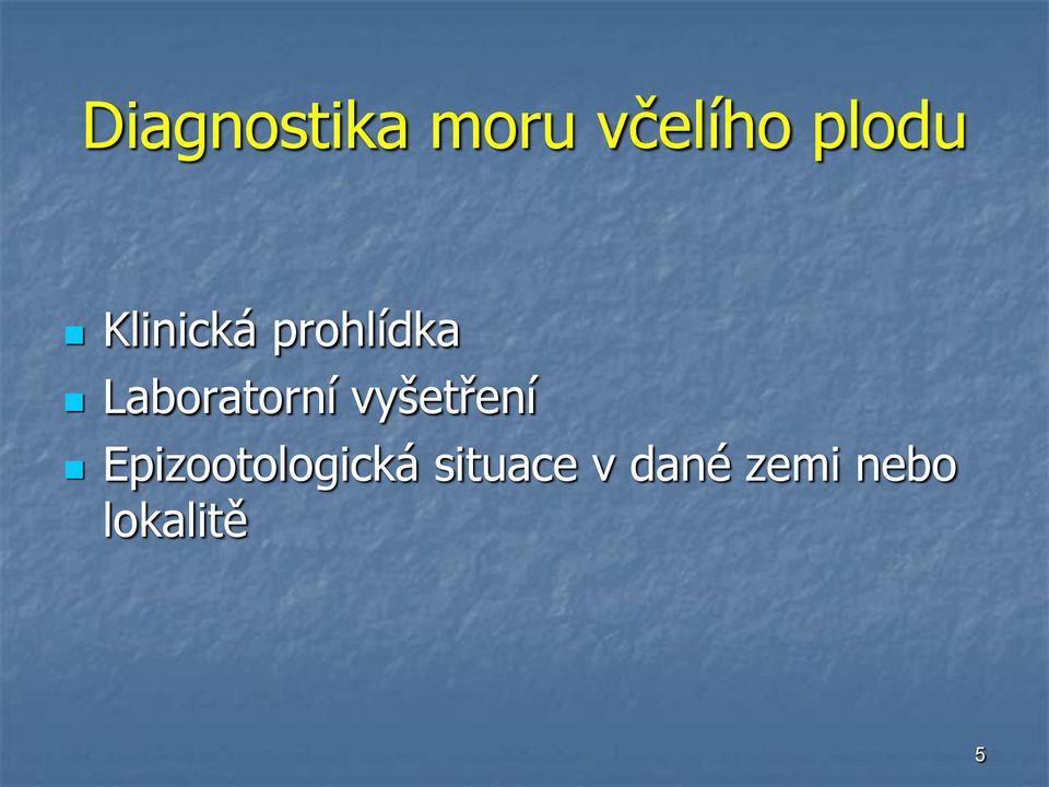 vyšetření Epizootologická