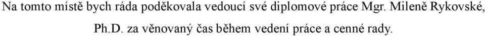 práce Mgr. Mileně Rykovské, Ph.D.