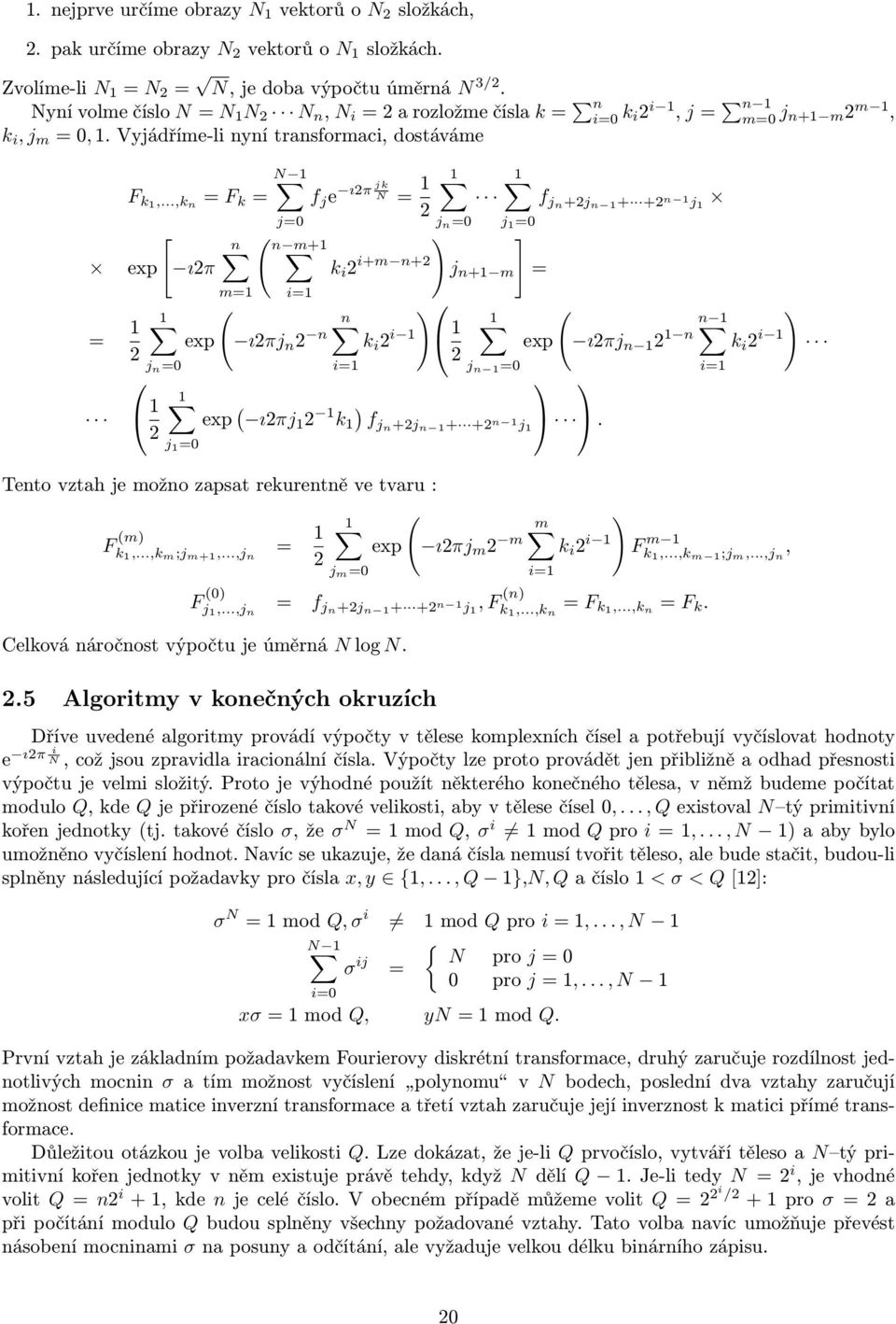 ..,k n F k 1 [ ıπ n m1 j ( n m+1 i1 ( 1 exp ıπj n n j n f j e ıπ jk 1 N ) k i i+m n+ n i1 1 j n ) i 1 k i 1 1 f jn+j n 1+ + n 1 j 1 j 1 j n+1 m ] 1 j n 1 1 exp ( ıπj 1 1 ) k 1 fjn+j n 1+ + n 1 j 1.