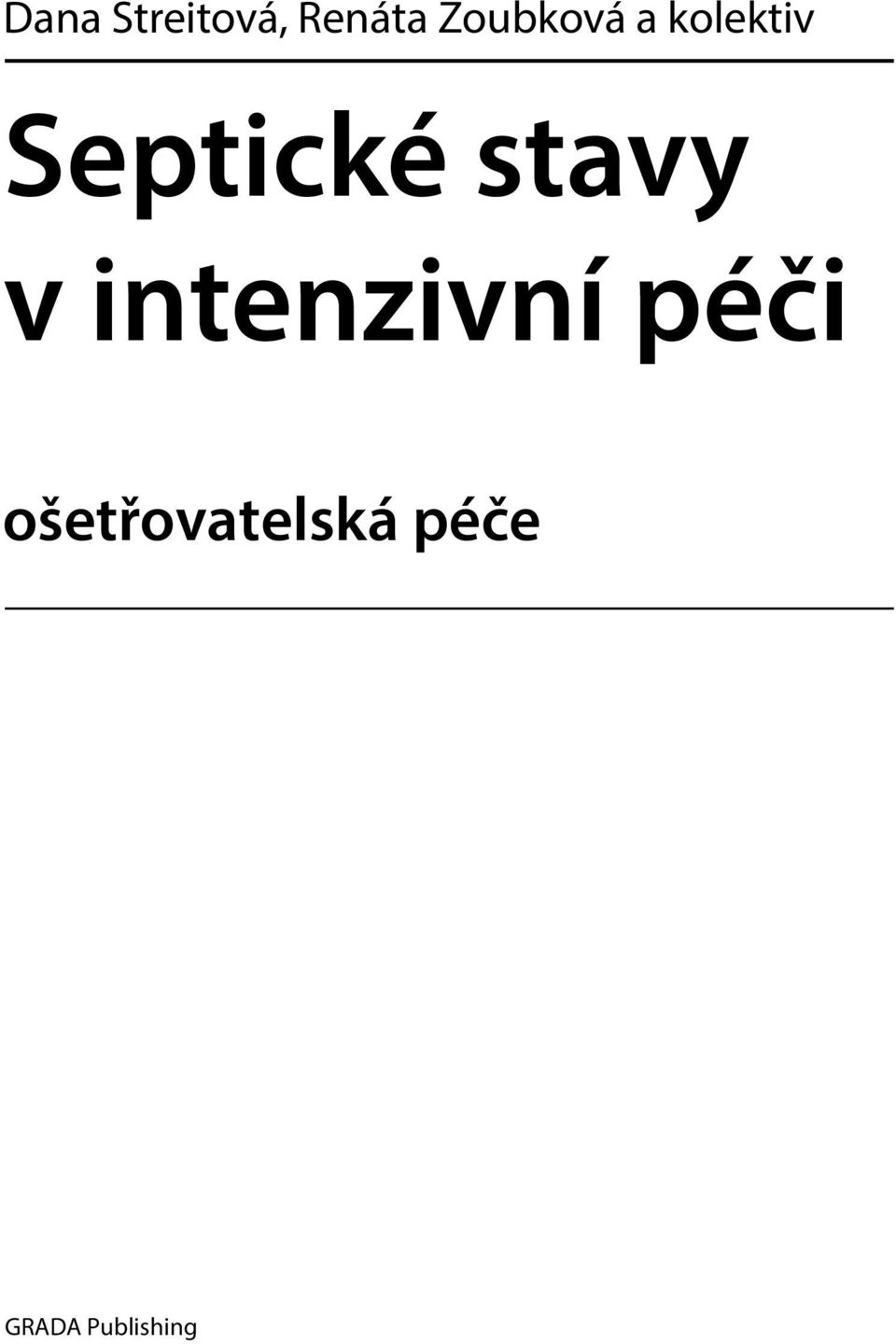 Septické stavy v intenzivní