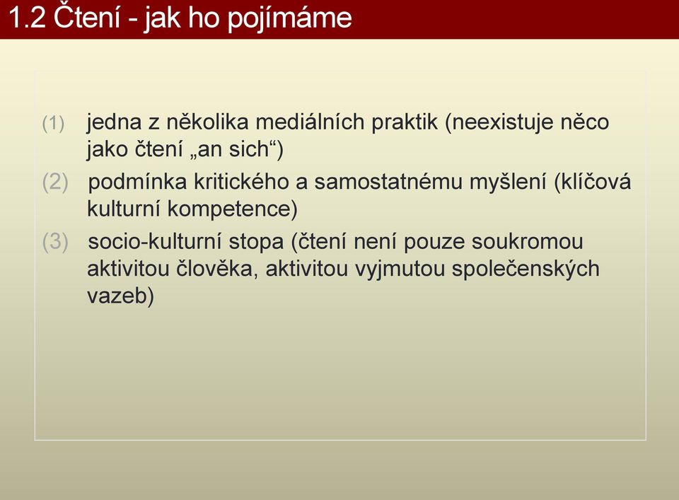 samostatnému myšlení (klíčová kulturní kompetence) (3) socio-kulturní