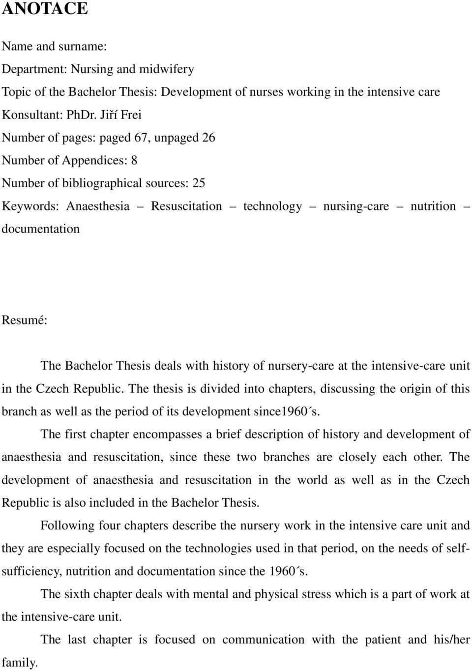 bachelor thesis discussion part In a thesis, the conclusion writing plays a major role because it is talk about the literature you have studied, discuss how your main divide your content according to the portions and limit it to that particular section only. bachelor thesis discussion part In a thesis, the conclusion writing plays a major role because it is talk about the literature you have studied, discuss how your main divide your content according to the portions and limit it to that particular section only.