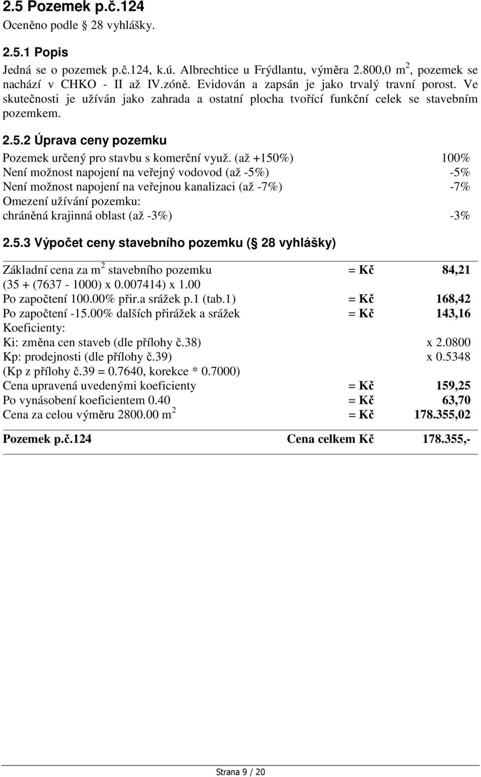 2 Úprava ceny pozemku Pozemek určený pro stavbu s komerční využ.