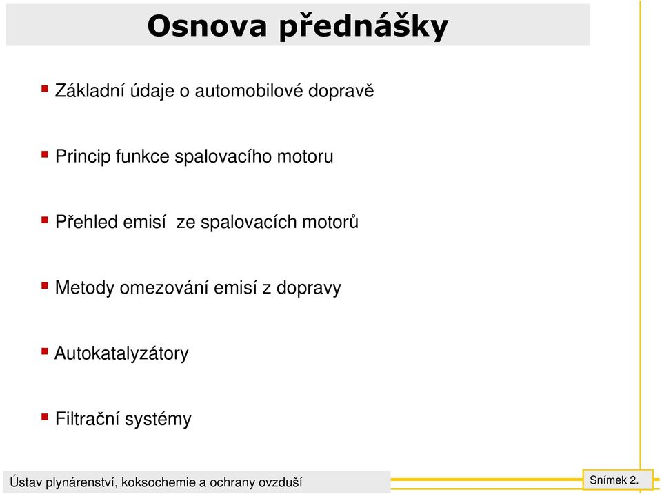 emisí ze spalovacích motorů Metody omezování emisí