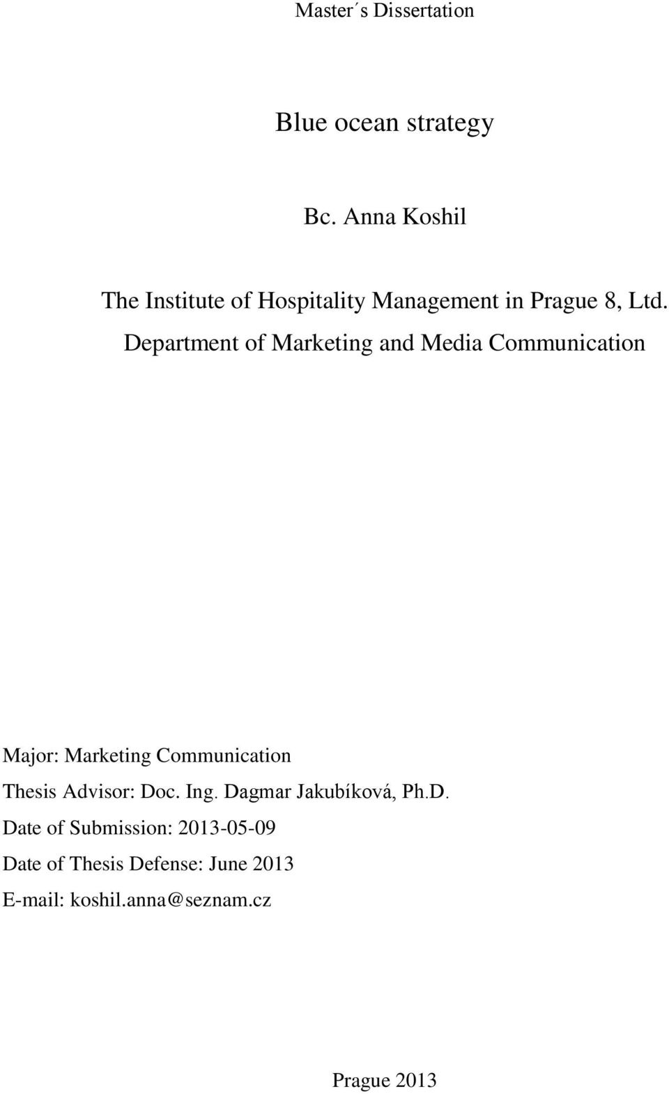 Department of Marketing and Media Communication Major: Marketing Communication Thesis