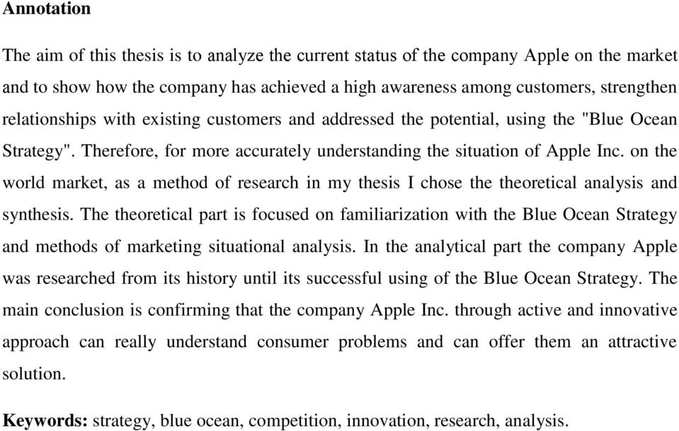 on the world market, as a method of research in my thesis I chose the theoretical analysis and synthesis.