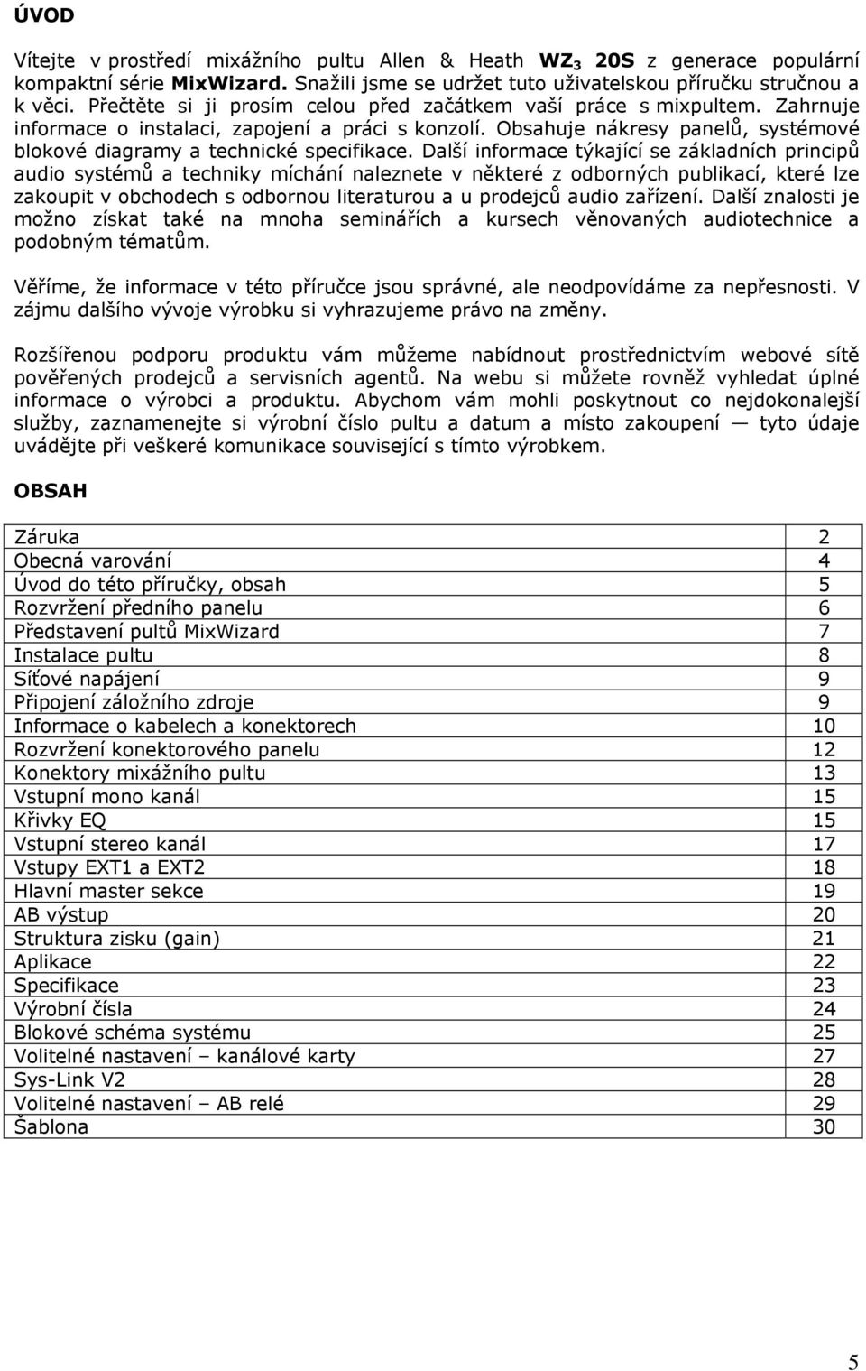 Obsahuje nákresy panelů, systémové blokové diagramy a technické specifikace.