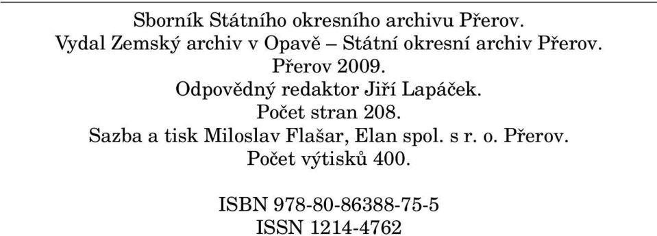 Odpovědný redaktor Jiří Lapáček. Počet stran 208.