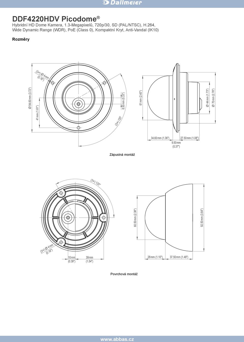 73") Ø 70 mm (2.76") (3 ) 34.60 mm (1.36") 27.50 mm (1.08") 9.50 mm (0.