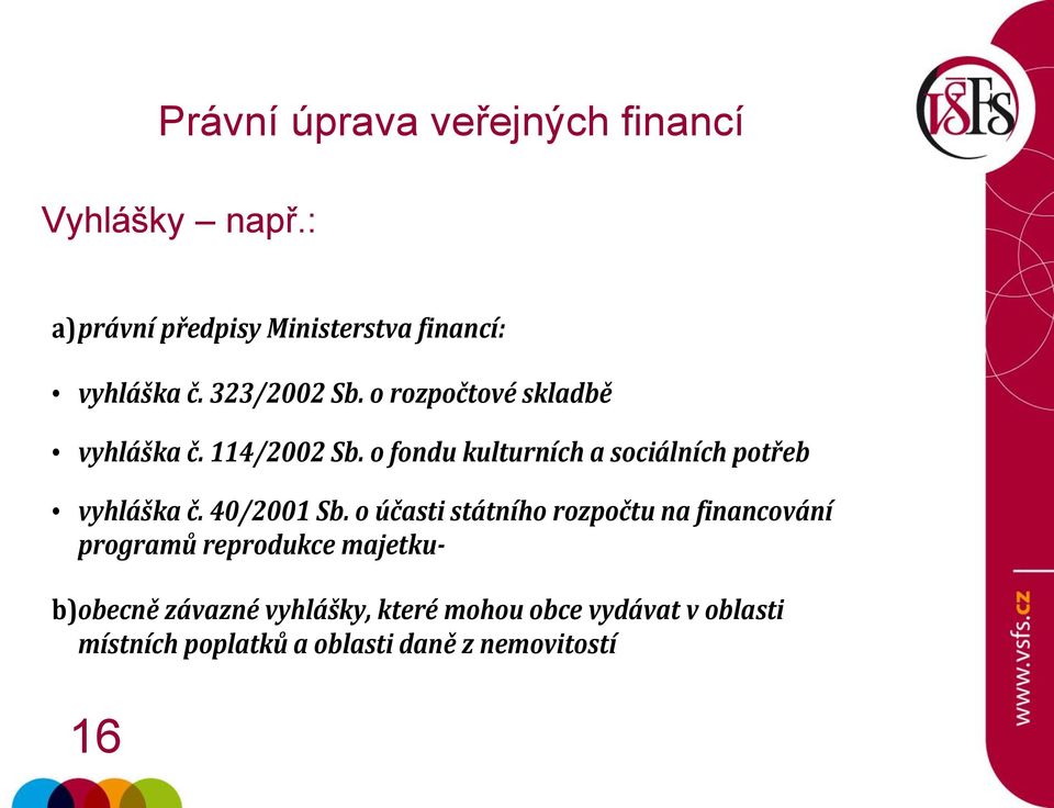 o fondu kulturních a sociálních potřeb vyhláška č. 40/2001 Sb.