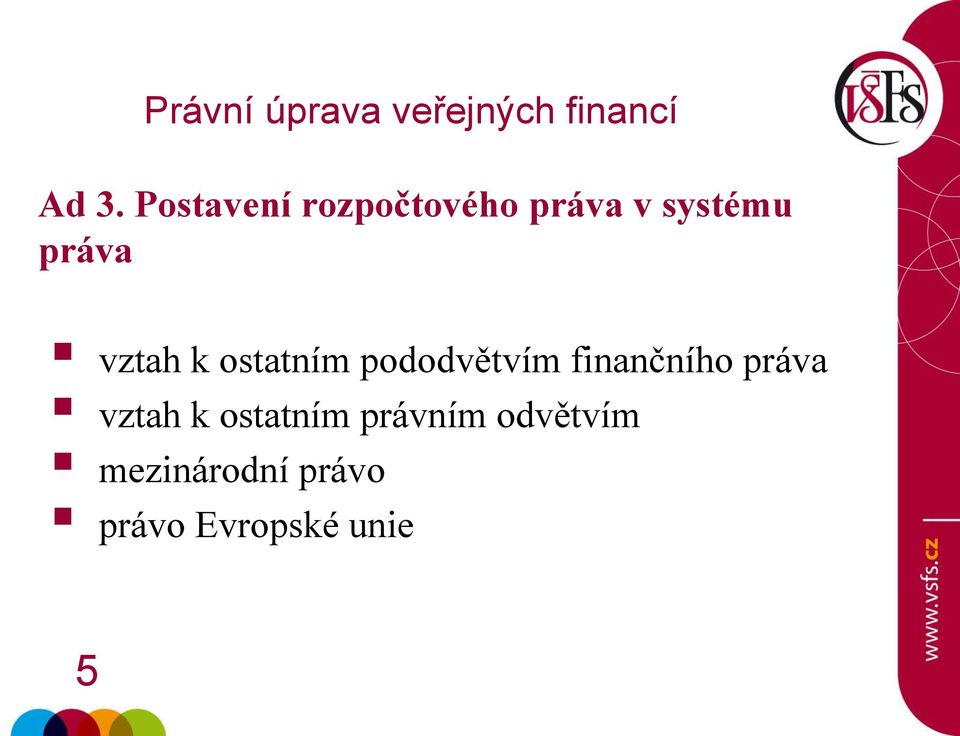 finančního práva vztah k ostatním právním