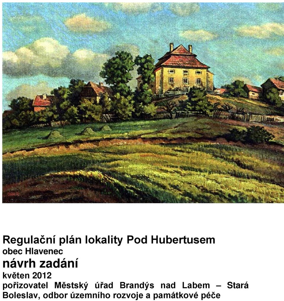 pořizovatel Městský úřad Brandýs nad Labem