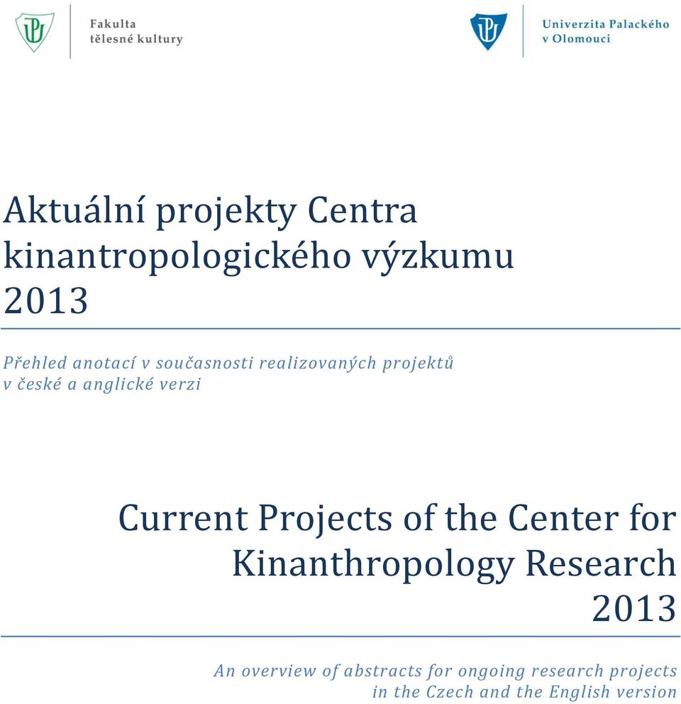 Current Projects of the Center for Kinanthropology Research 2013 An