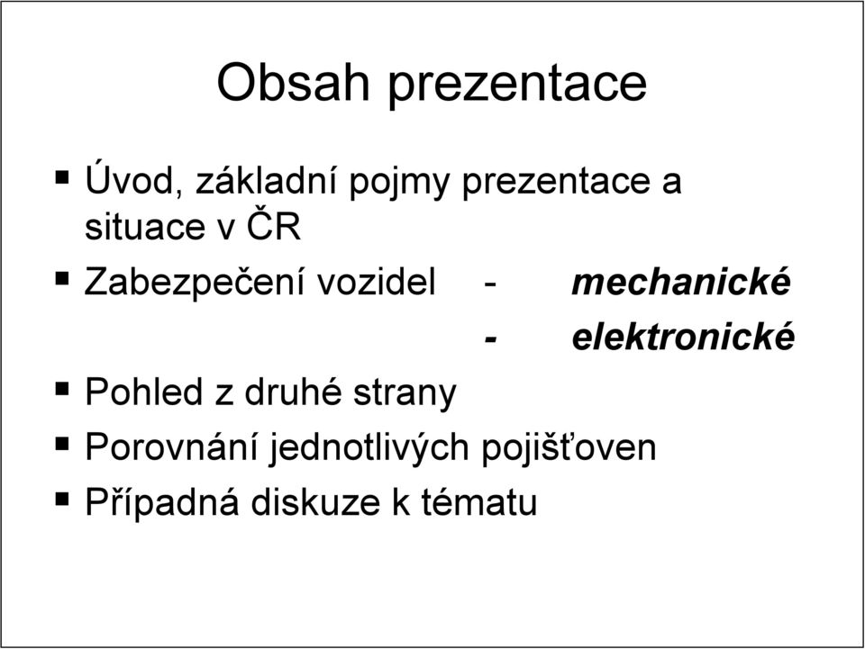 mechanické - elektronické Pohled z druhé strany