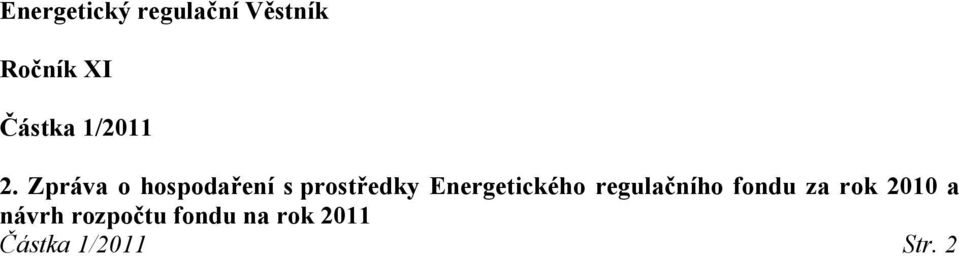 Zpráva o hospodaření s prostředky Energetického