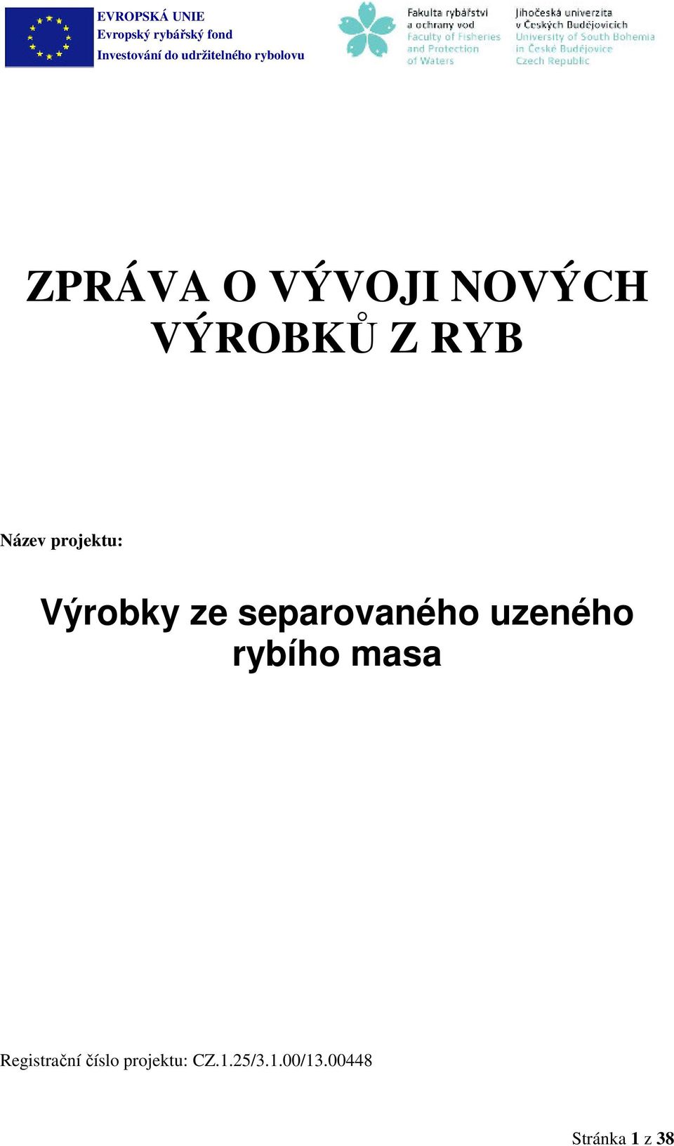 uzeného rybího masa Registrační číslo