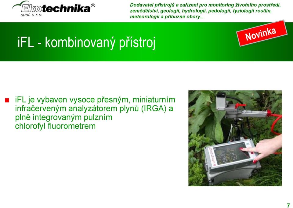 infračerveným analyzátorem plynů (IRGA)