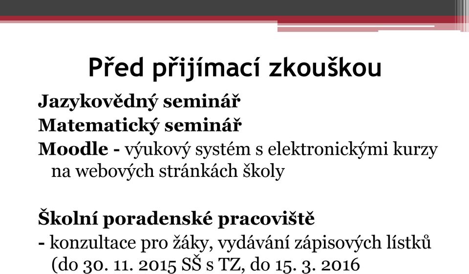 stránkách školy Školní poradenské pracoviště - konzultace pro