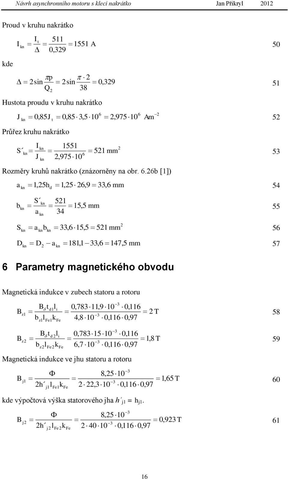 53 J kn,9750 Rozměry kruhů nakrátko (znázorněny na obr. 6.