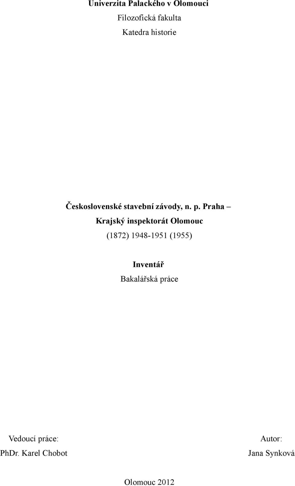 Praha Krajský inspektorát Olomouc (1872) 1948-1951 (1955)