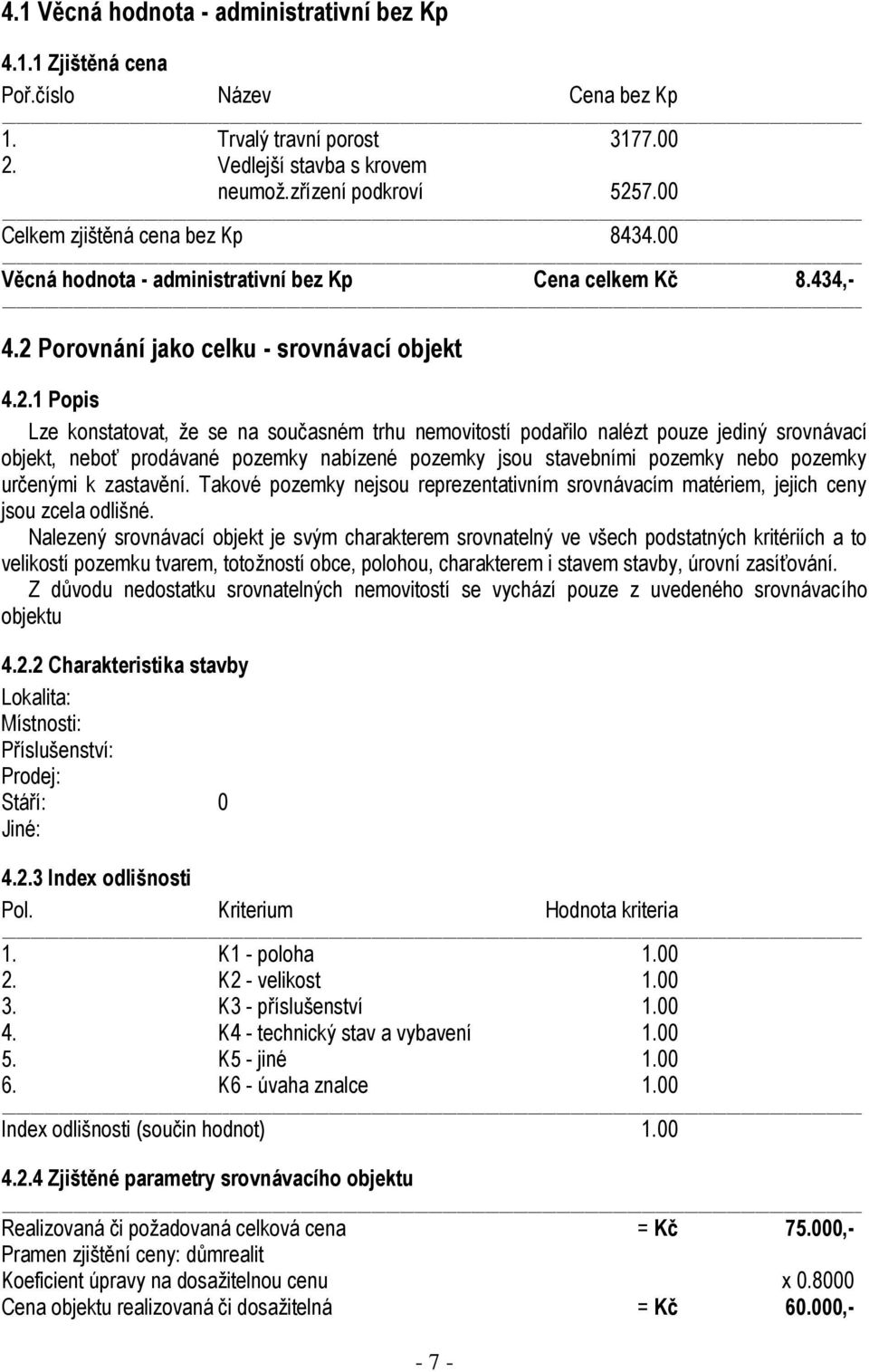 Porovnání jako celku - srovnávací objekt 4.2.