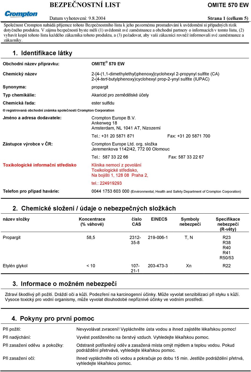 vaši zákazníci rovněž informovali své zaměstnance a zákazníky. 1.