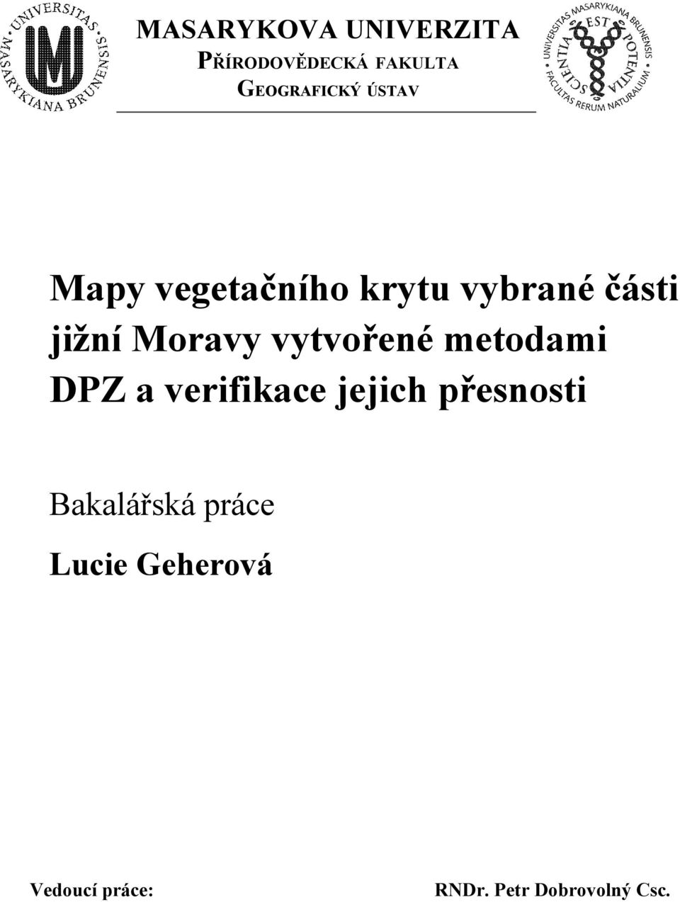 vytvořené metodami DPZ a verifikace jejich přesnosti