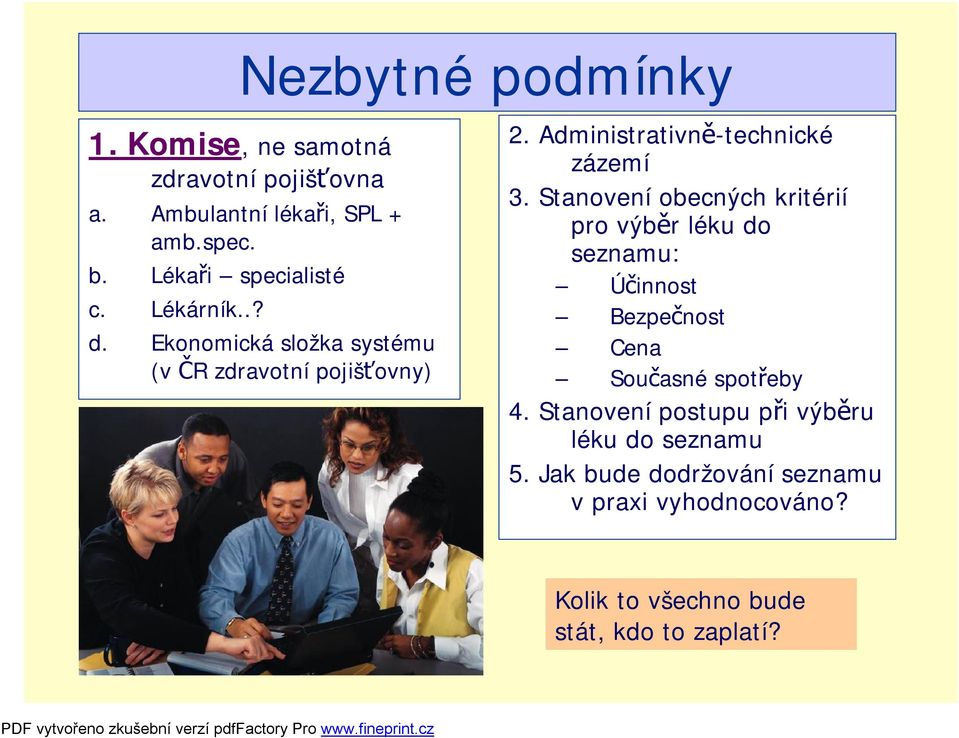 Administrativně-technické zázemí 3.