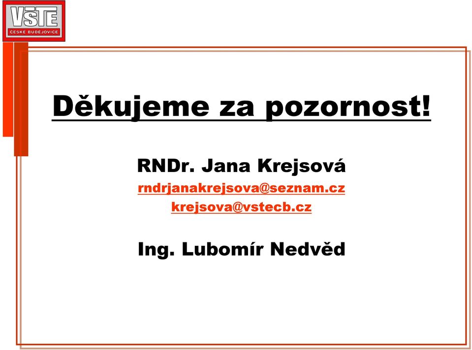 rndrjanakrejsova@seznam.