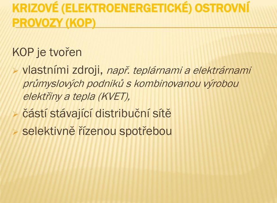 teplárnami a elektrárnami průmyslových podniků s kombinovanou