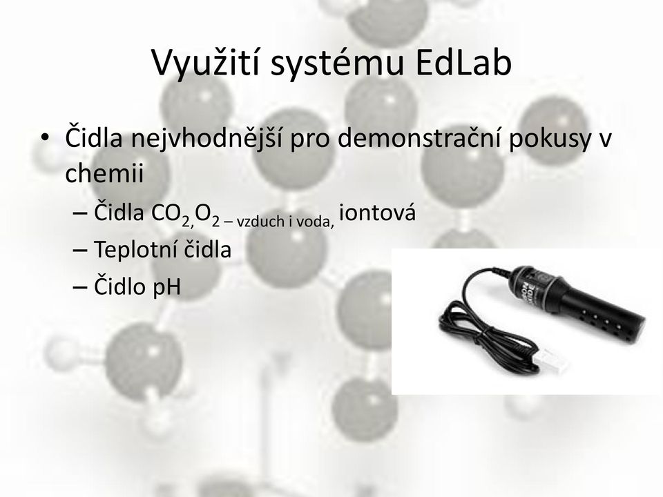 pokusy v chemii Čidla CO 2, O 2