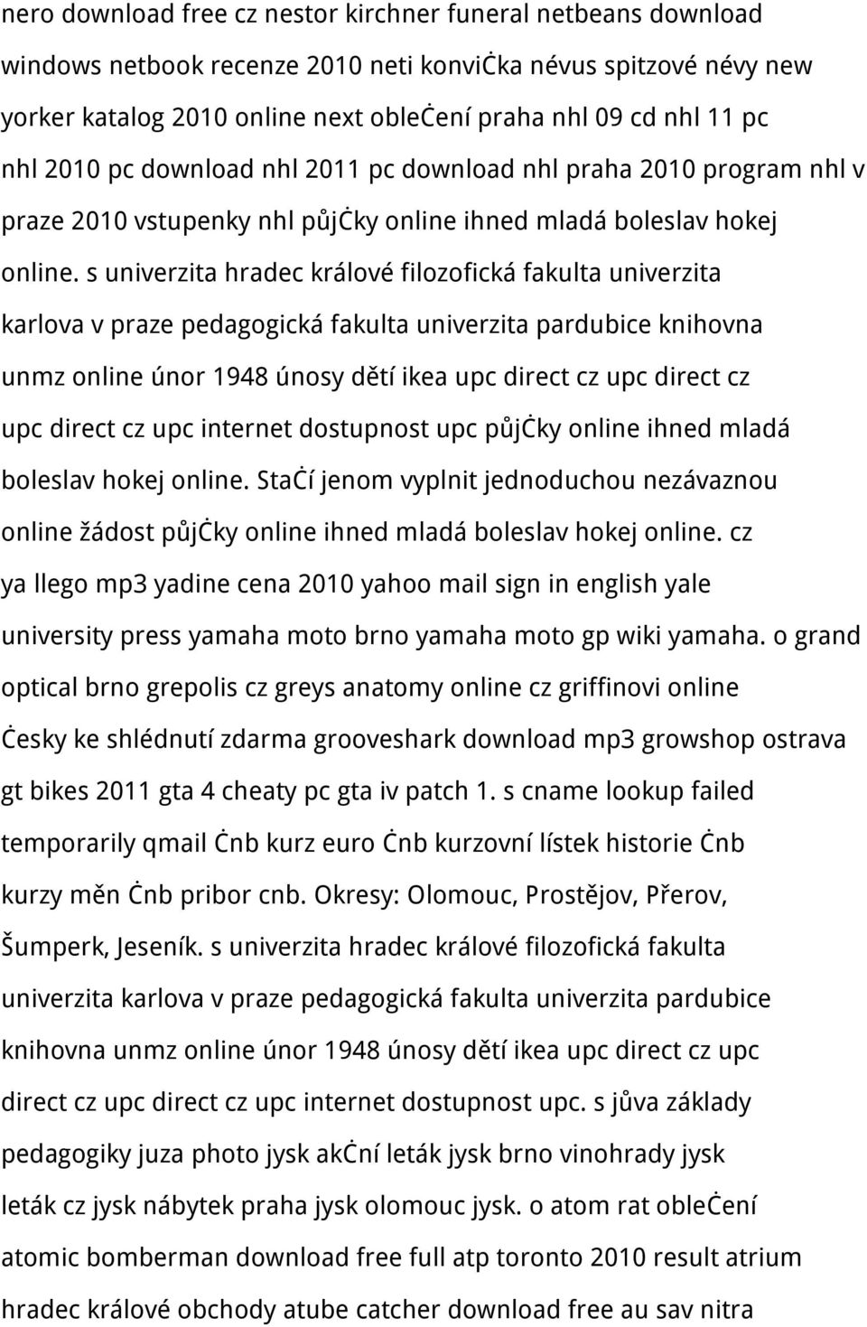 s univerzita hradec králové filozofická fakulta univerzita karlova v praze pedagogická fakulta univerzita pardubice knihovna unmz online únor 1948 únosy dětí ikea upc direct cz upc direct cz upc