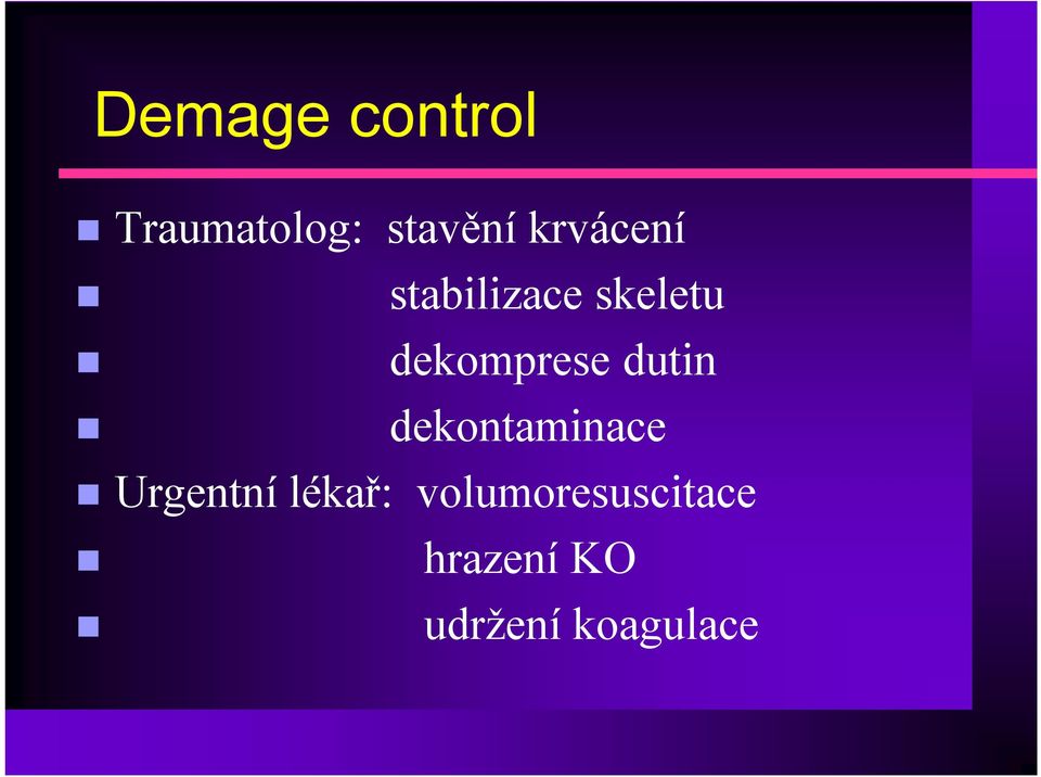 dutin dekontaminace Urgentní lékař: