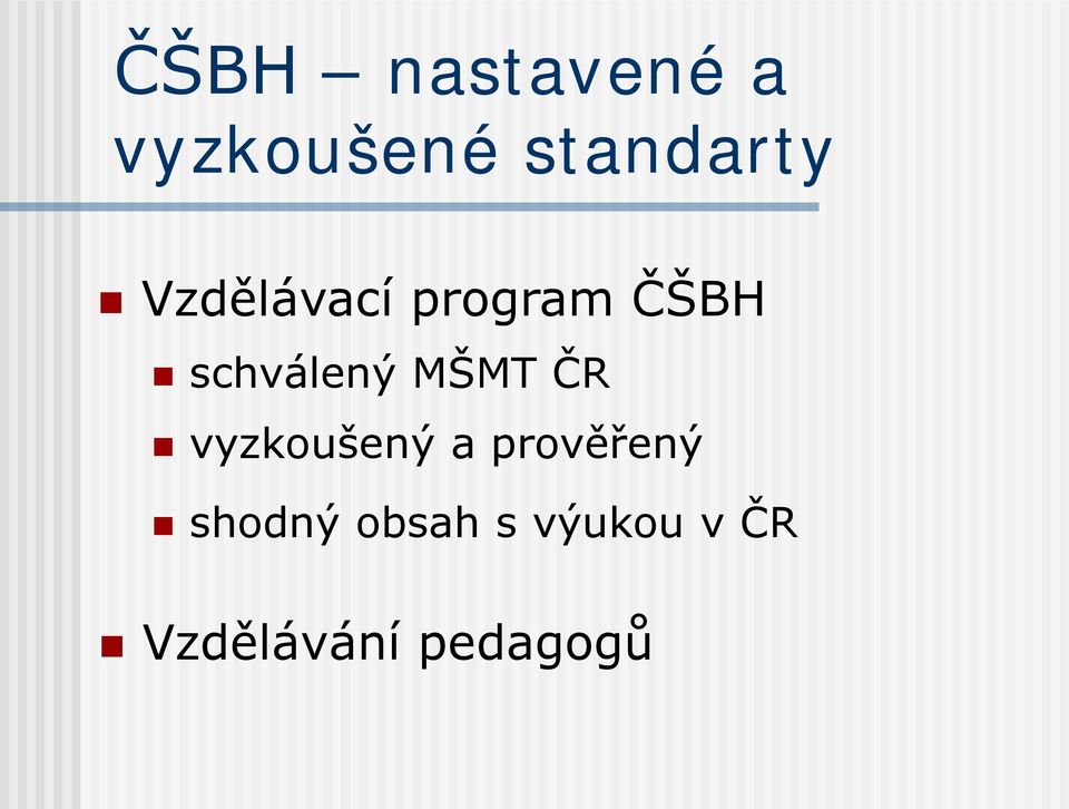 MŠMT ČR vyzkoušený a prověřený shodný