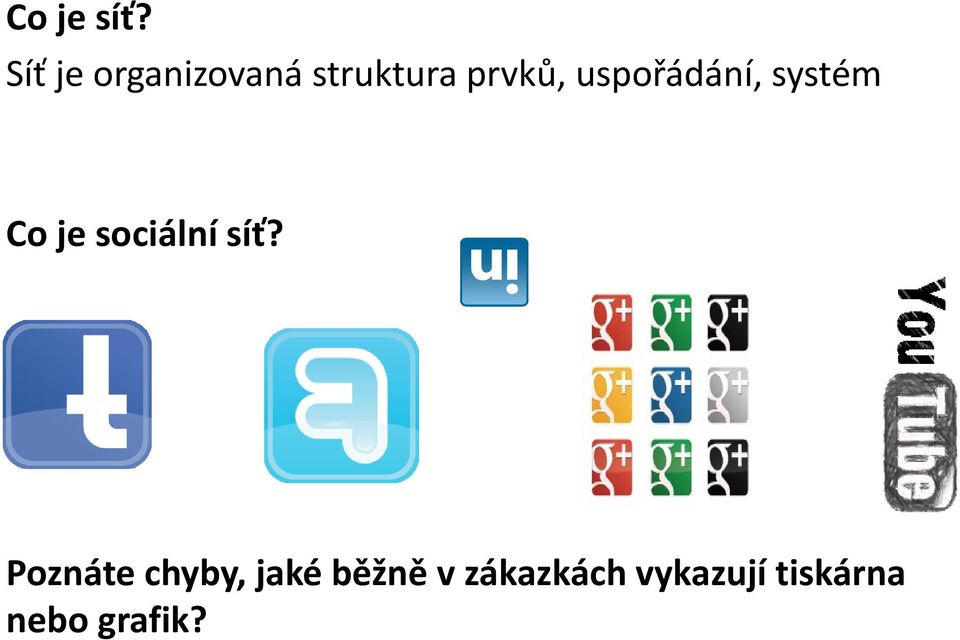 uspořádání, systém Co je sociální síť?